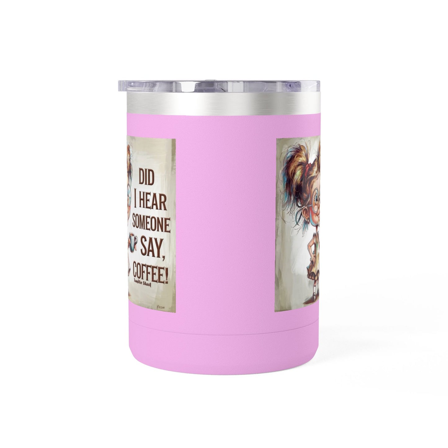 Coffee Mug — "Did I Hear Someone Say, Coffee!" Cute Girl Illustration 15oz Tumbler