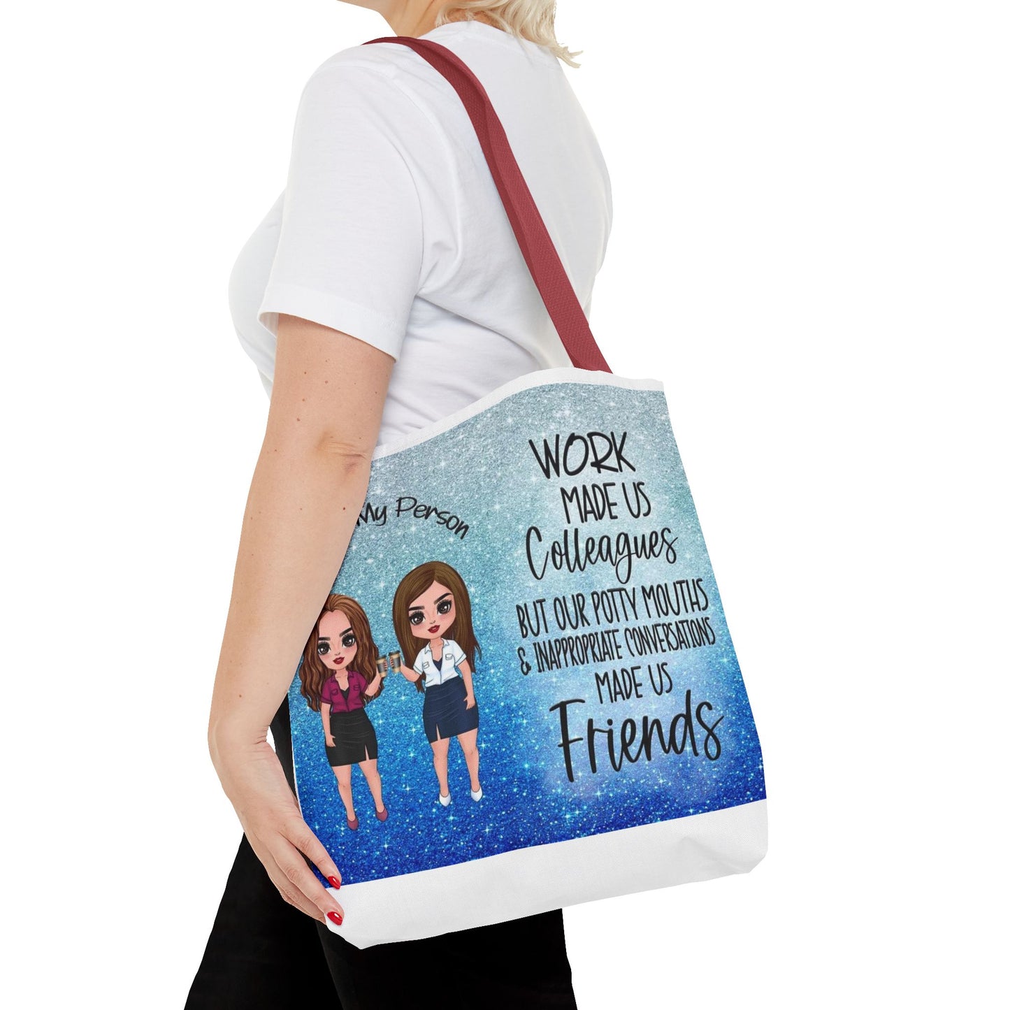 Tote — 'Work Made Us Colleagues...Made Us Friends' Coworker Friendship Tote