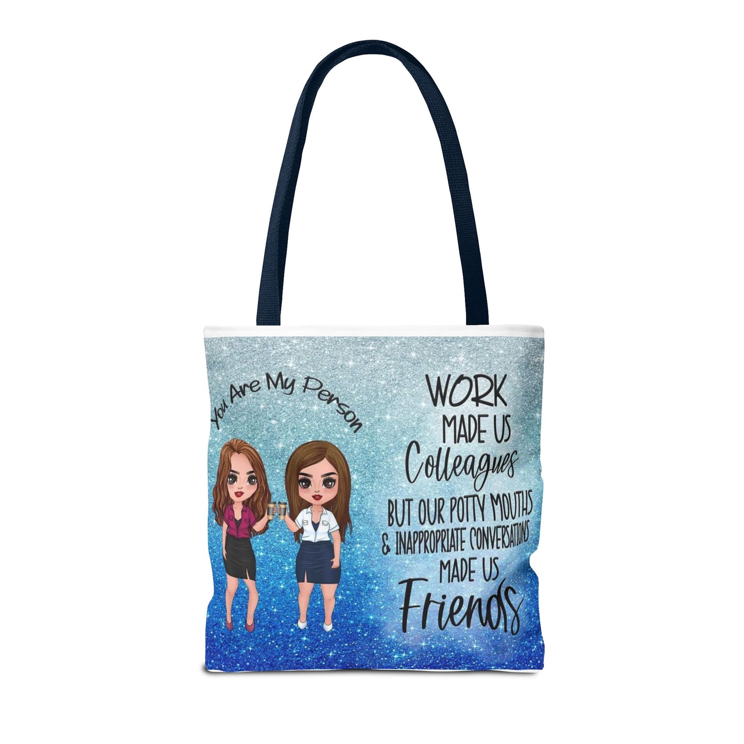 Tote — 'Work Made Us Colleagues...Made Us Friends' Coworker Friendship Tote