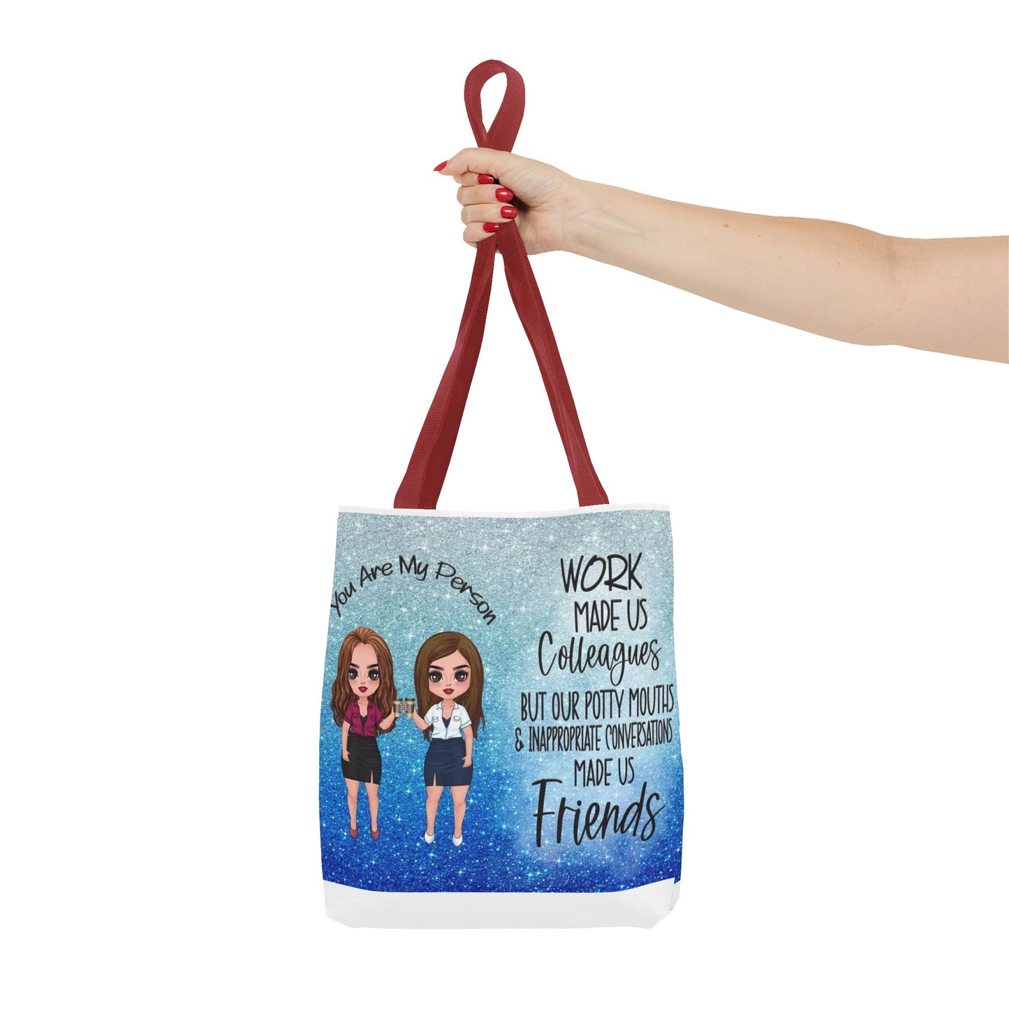 Tote — 'Work Made Us Colleagues...Made Us Friends' Coworker Friendship Tote