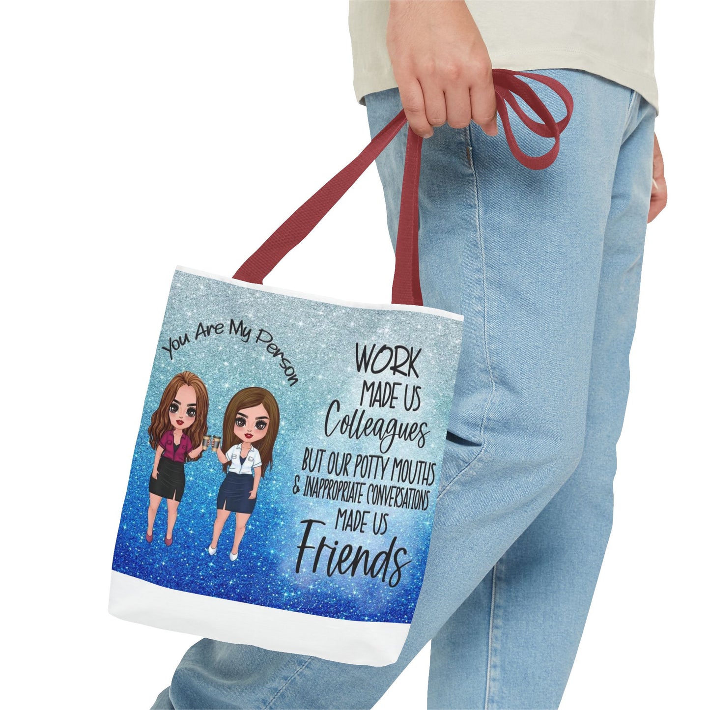 Tote — 'Work Made Us Colleagues...Made Us Friends' Coworker Friendship Tote