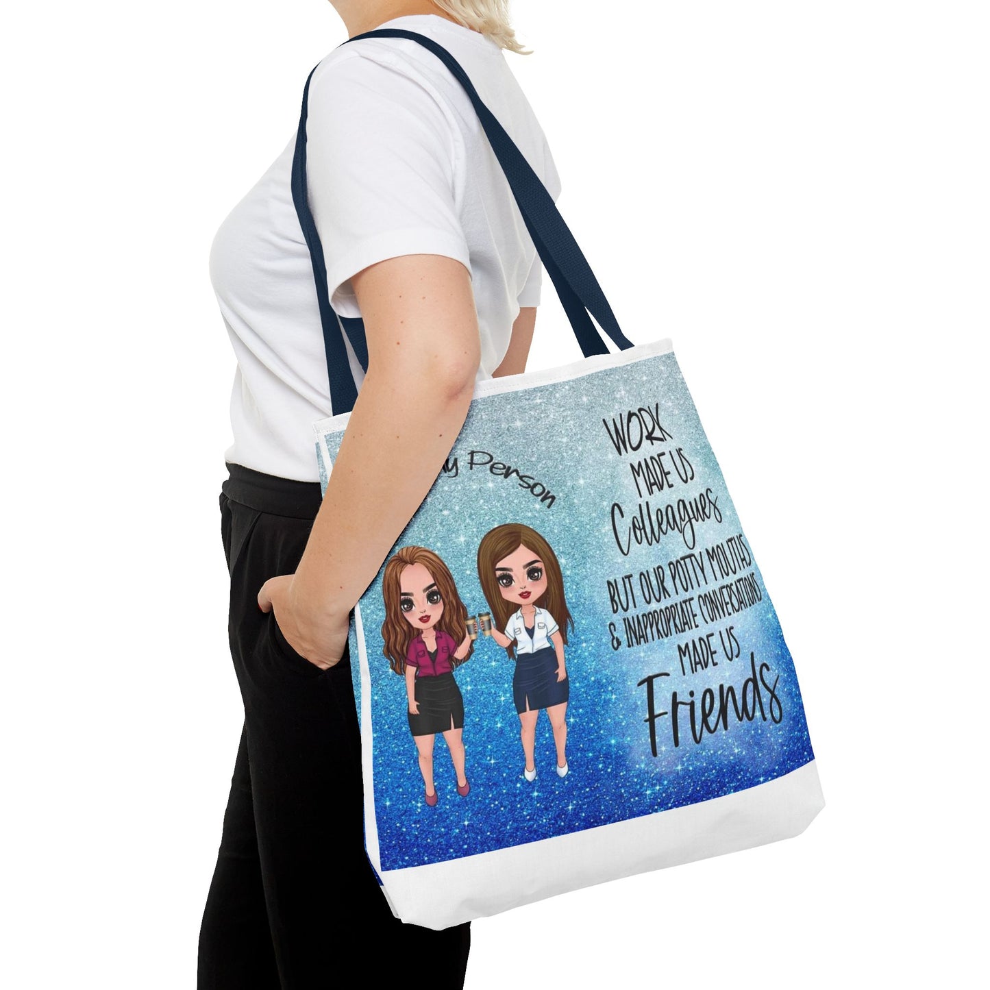 Tote — 'Work Made Us Colleagues...Made Us Friends' Coworker Friendship Tote
