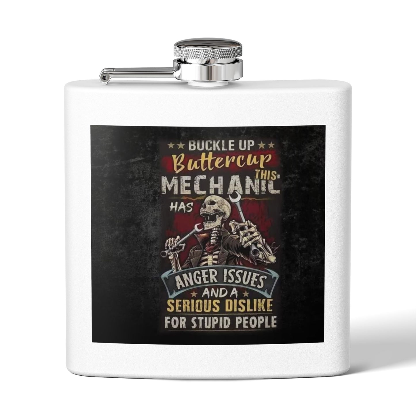 Mechanic Flask — "Buckle Up Buttercup" 6oz Stainless Steel Hip Flask
